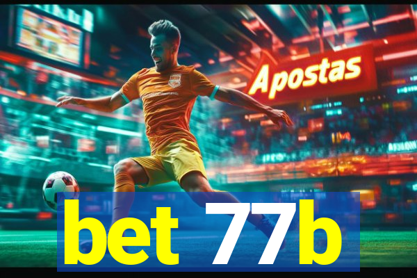 bet 77b